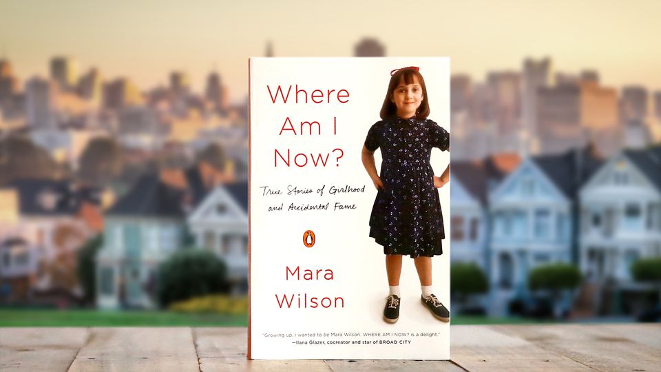 In Her New Memoir Mara Wilson Explores The Challenges Of Growing Up 