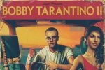 Bobby Tarantino II