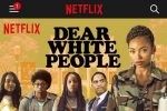 Dear White People
