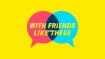 Podcast political With Friends Like These