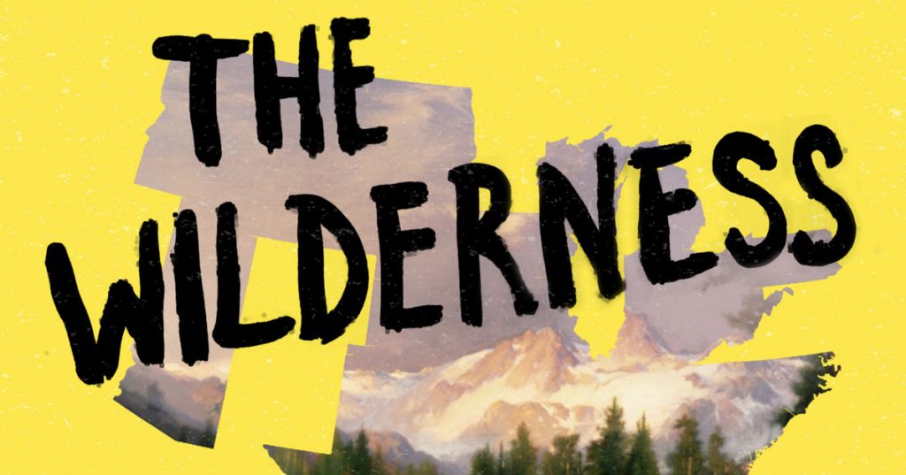 the wilderness