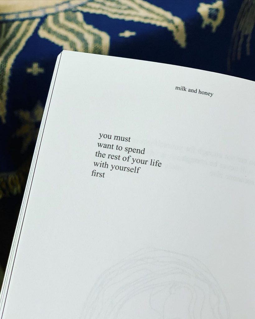 An excerpt of Instapoetry, from Rupi Kaur's Milk and Honey