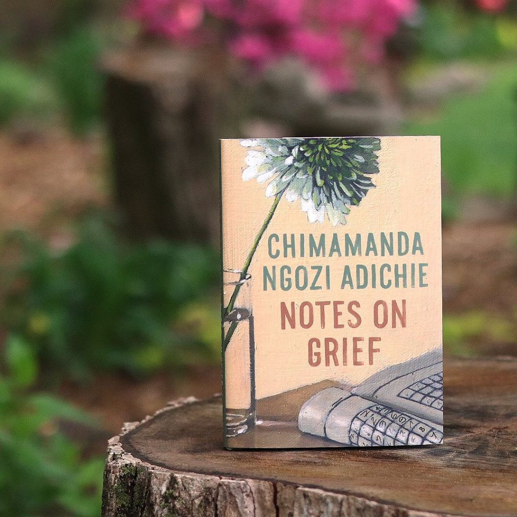 Notes on Grief by Chimamanda Ngozi Adichie