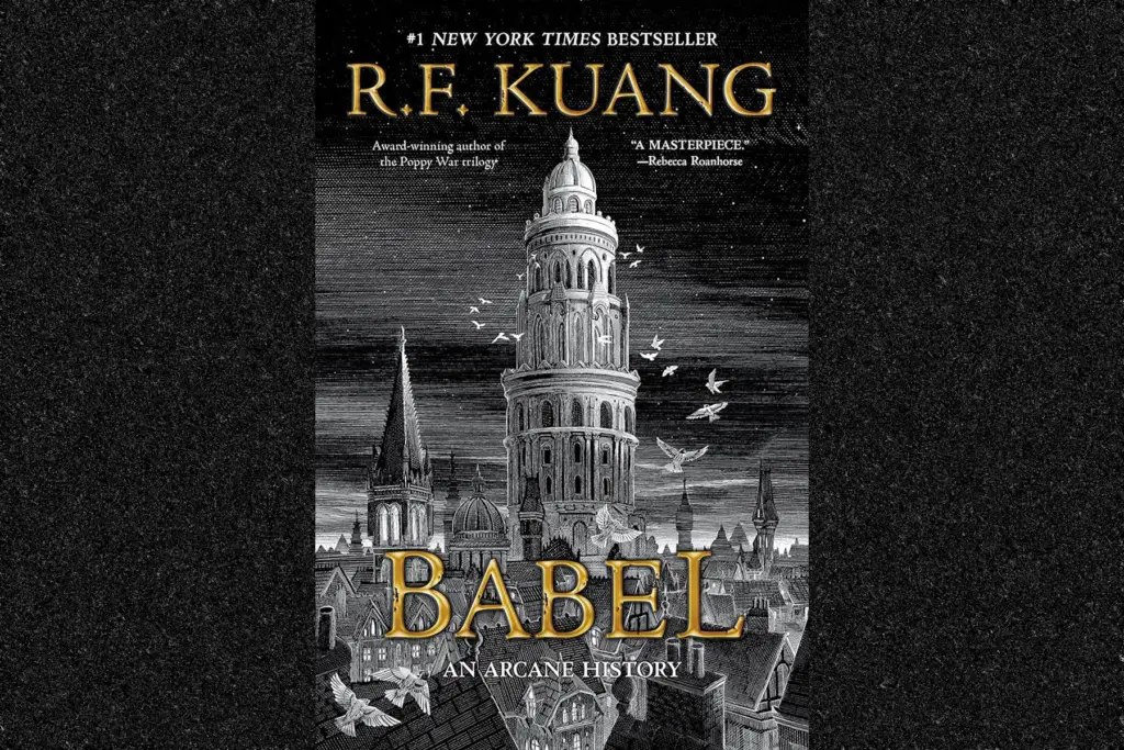 A Retrospective Review of R.F. Kuang's 'Babel'
